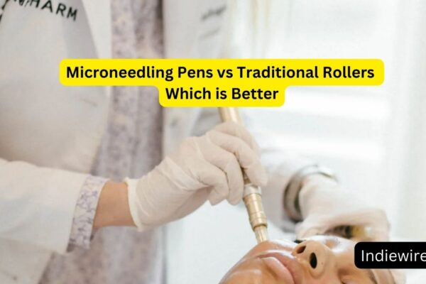 Microneedling Pens vs Traditional Rollers Which is Better