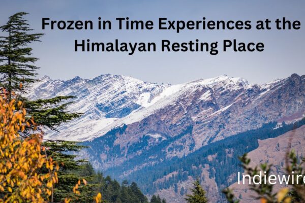 Frozen in Time Experiences at the Himalayan Resting Place