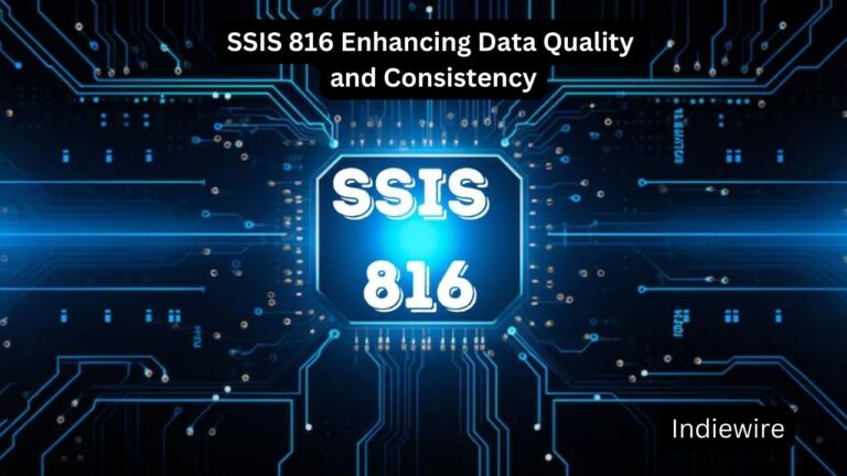 SSIS 816 Enhancing Data Quality and Consistency