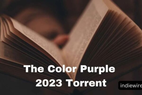 How to Find and Download The Color Purple 2023 Torrent