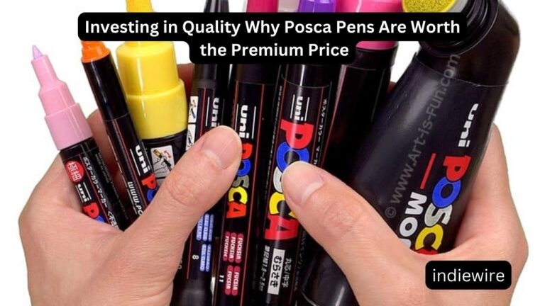 Investing in Quality Why Posca Pens Are Worth the Premium Price